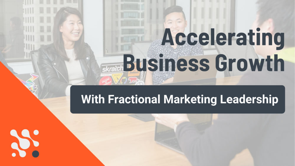 Fractional Marketing Executives: Accelerating Business Growth